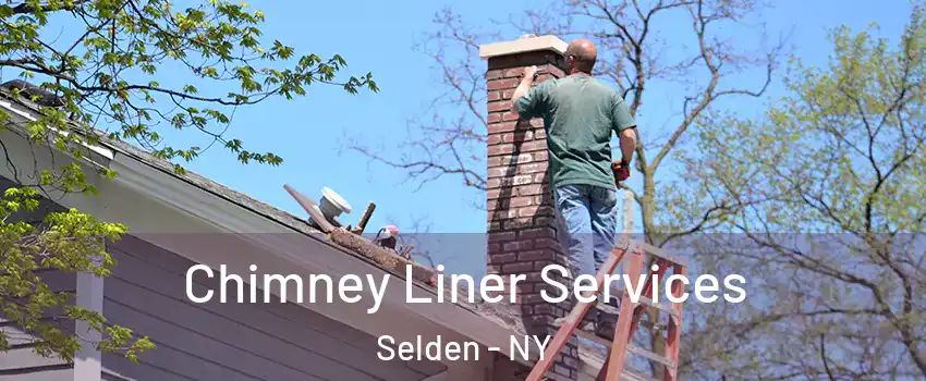  Chimney Liner Services Selden - NY