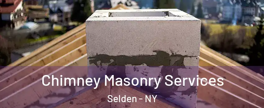  Chimney Masonry Services Selden - NY