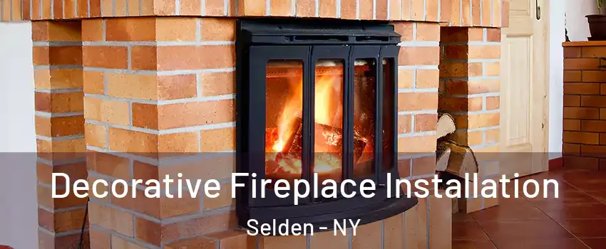  Decorative Fireplace Installation Selden - NY