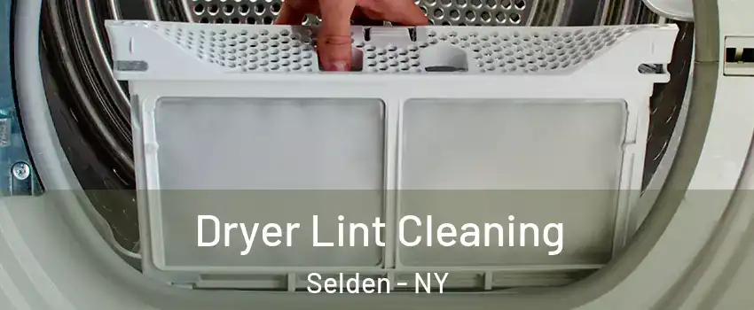  Dryer Lint Cleaning Selden - NY
