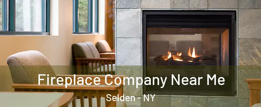  Fireplace Company Near Me Selden - NY
