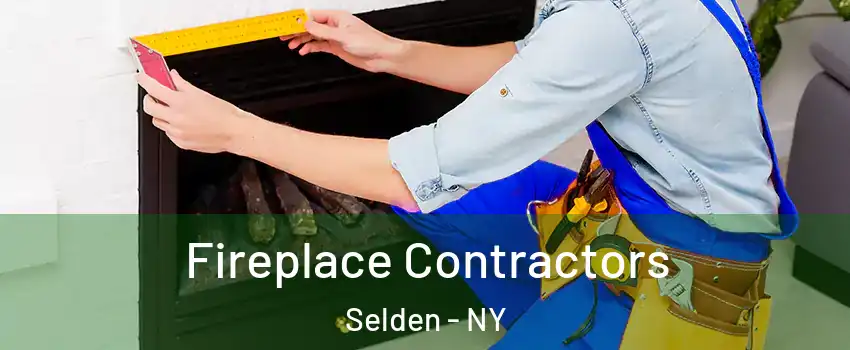  Fireplace Contractors Selden - NY