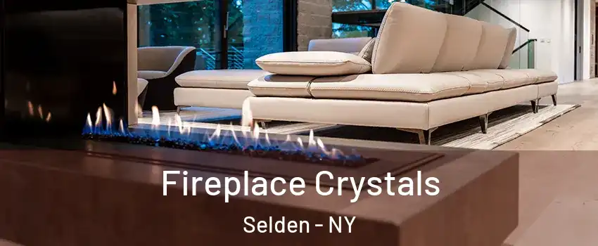  Fireplace Crystals Selden - NY