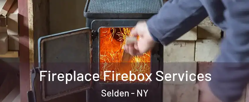  Fireplace Firebox Services Selden - NY