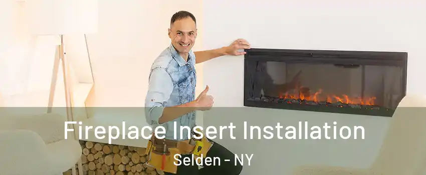  Fireplace Insert Installation Selden - NY