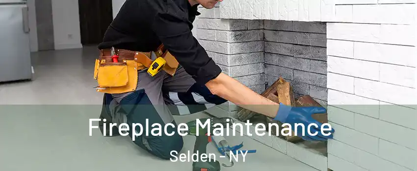  Fireplace Maintenance Selden - NY