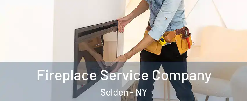 Fireplace Service Company Selden - NY