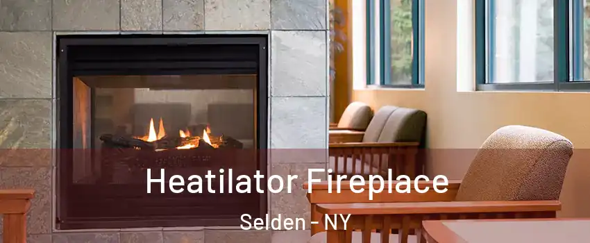  Heatilator Fireplace Selden - NY