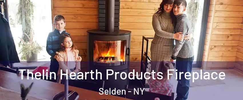 Thelin Hearth Products Fireplace Selden - NY