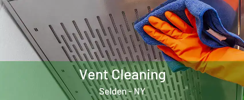  Vent Cleaning Selden - NY